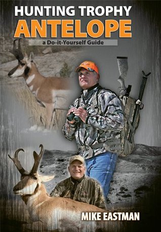 Hunting Trophy Antelope (Hardcover)