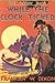While the Clock Ticked (Hardy Boys, #11)