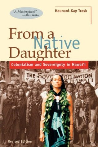 From a Native Daughter: Colonialism and Sovereignty in Hawai'i (Paperback)