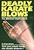 Deadly Karate Blows: The Me...