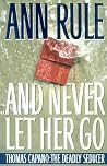 And Never Let Her...