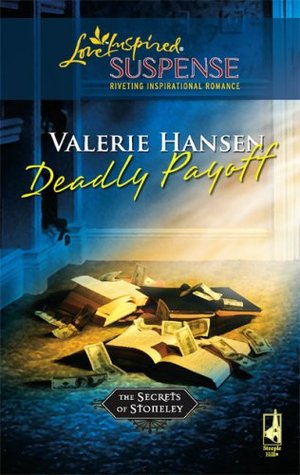 Deadly Payoff (The Secrets of Stoneley, #5)