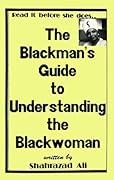 The Blackman's Guide to Understanding the Blackwoman