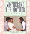 Mothering The Mother by Marshall H. Klaus Mothering The Mother by Marshall H. Klaus