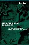 The Enterprise of Knowledge: An Essay on Knowledge, Credal Probability, and Chance