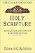 Holy Scripture: Revelation, Inspiration & Interpretation (Christian Foundations, #2)
