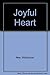 The Joyful Heart: Daily Meditations