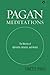 Pagan Meditations by Ginette Paris