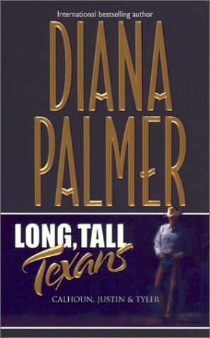 Long, Tall Texans: Calhoun, Justin & Tyler (Mass Market Paperback)