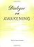 Dialogue on Awakening