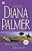 Bound By Honor by Diana Palmer Bound By Honor by Diana Palmer
