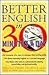 Better English in 30 Minutes a Day