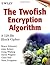 The Twofish Encryption Algorithm