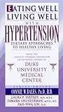 Eating Well, Living Well with Hypertension: Dietary Approaches to Healthy Living