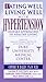 Eating Well, Living Well with Hypertension: Dietary Approaches to Healthy Living