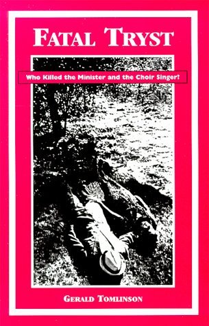 Fatal Tryst: Who Killed the Minister and the Choir Singer? (Paperback)