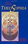 Theosophia: Hidden Dimensions of Christianity Theosophia: Hidden Dimensions of Christianity
