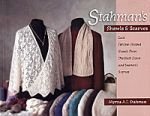 Stahman's Shawls and Scarves: Lace Faroese-Shaped Shawls from the Neck Down & Seamen's Scarves (Paperback)