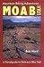 Moab, Utah: A Travelguide t...