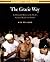 The Gracie Way by Kid Peligro
