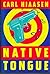 Native Tongue (Skink, #2)