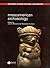 Mesoamerican Archaeology by Julia A. Hendon
