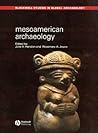 Mesoamerican Archaeology (Blackwell Studies in Global Archaeology)