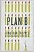 Plan B: A Novel