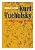 Kurt Tucholsky and the Ordeal of Germany, 1914-1935