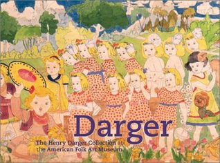 Darger: The Henry Darger Collection at the American Folk Art Museum (Hardcover)