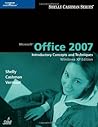 Microsoft Office 2007: Introductory Concepts and Techniques, Windows XP Edition