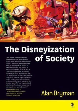 The Disneyization of Society (Paperback)