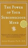 The Power of Your Subconscious Mind by Joseph Murphy The Power of Your Subconscious Mind by Joseph Murphy
