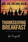Thanksgiving Breakfast: You Can Go Home Again (Volume 1) Thanksgiving Breakfast: You Can Go Home Again (Volume 1)