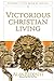 Victorious Christian Living: Studies in the Book of Joshua