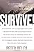 Survive!: My Fight for Life...