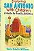 Exploring San Antonio with Children by Docia Schultz Williams