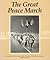 The Great Peace March by Franklin Folsom