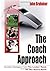 The Coach Approach