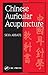 Chinese Auricular Acupuncture