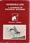 Incredible Life: A Handbook of Biological Mysteries