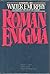 The Roman Enigma