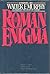 The Roman Enigma