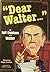 "Dear Walter..." by Jeff Dunham