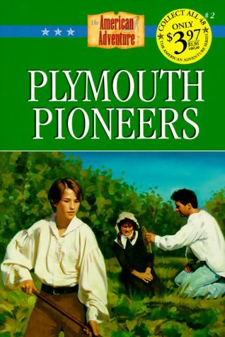 Plymouth Pioneers (The American Adventure, #2)