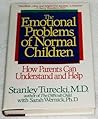 The Emotional Problems of Normal Children: How Parents Can Understand and Help