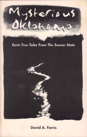 Mysterious Oklahoma: Eerie true tales from the Sooner State (Paperback)