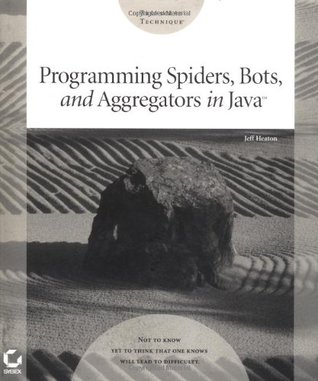 Programming Spiders, Bots, and Aggregators in Java (Paperback)
