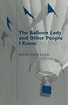 The Balloon Lady and Other People I Know (Emerging Writers in Creative Nonfiction)