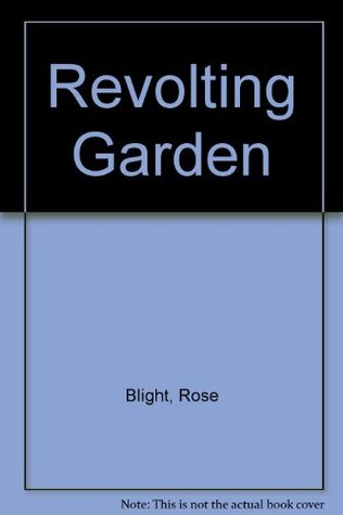 Revolting Garden (Paperback)